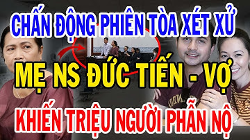 Chấn Động Tòa Án: Mẹ Và Vợ Cố Đức Tiến Đối Đầu Nảy Lửa Vì Tài Sản Thừa Kế Gây Sốc!