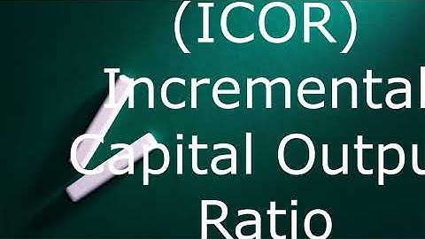 ICOR(Incremental Capital-Output Ratio)