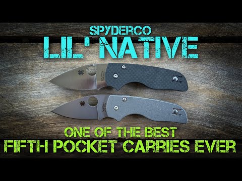 Spyderco Lil Native: One of the all-time best fifth pocket carries!!