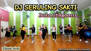 DJ SERULING SAKTI BUKA SITIK JOS || TIKTOK VIRAL || SENAM KREASI @sanggarsenamatya8917