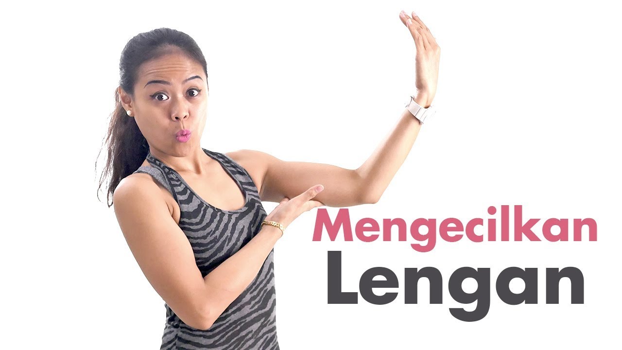  Cara  Mengecilkan  Lengan  dengan Latihan 5 Menit Ini Tanpa 