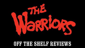 The Warriors Review - Off The Shelf Reviews