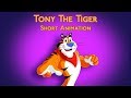 Tony the Tiger - Short 2D Animation (Unpublished Ad)