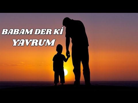 Harun Çelikel Babam Derki Yavrum