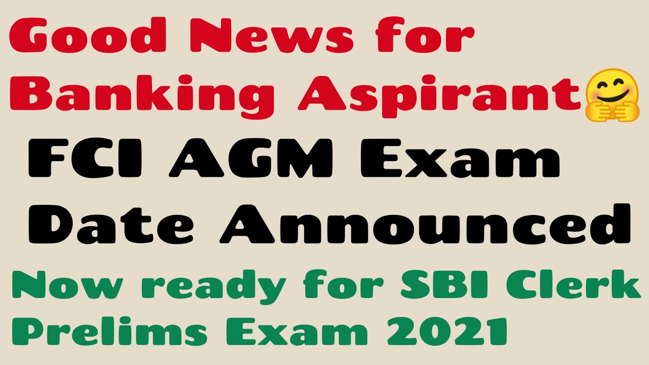 FCI AGM exam date 2021 announced || ready for sbi clerk prelims 2021