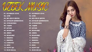 Uzbek Music 2021 - Uzbek Qo'shiqlari 2021 - узбекская музыка 2021 - узбекские песни 2021