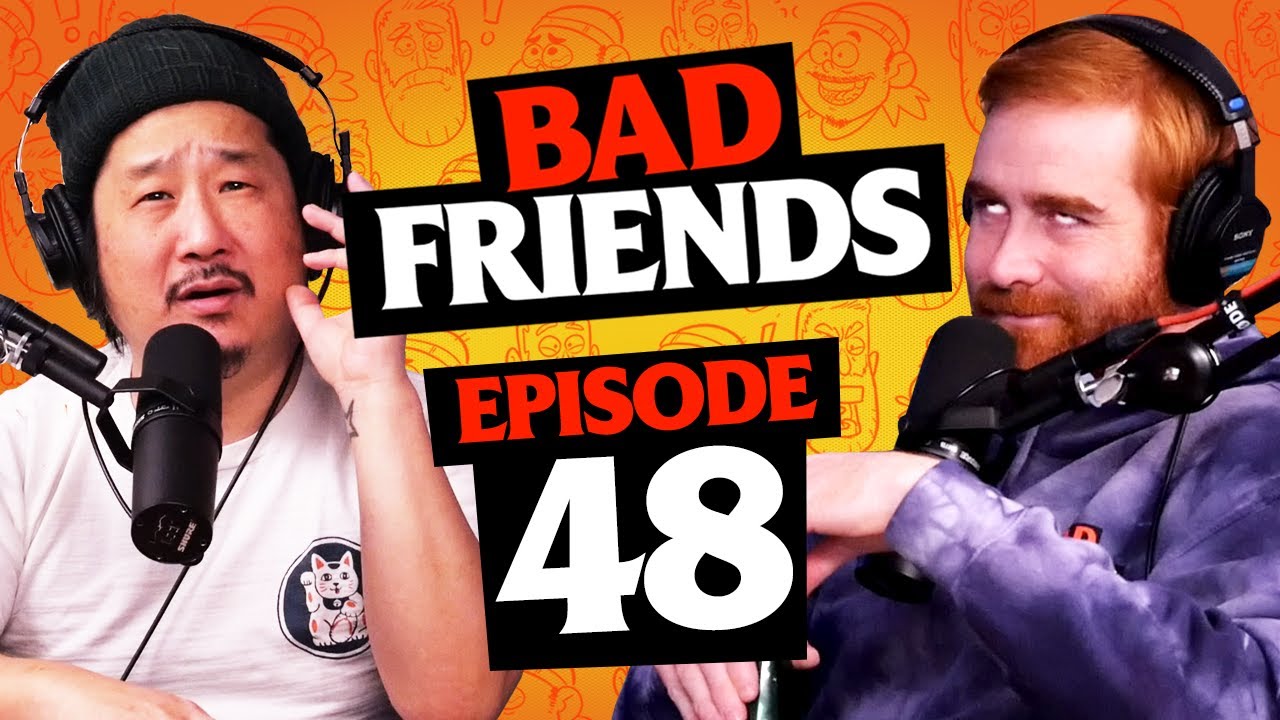 Bobby's Existential Crisis | Ep 48 | Bad Friends