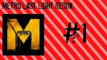 Metro Last Light #1: The dark one...