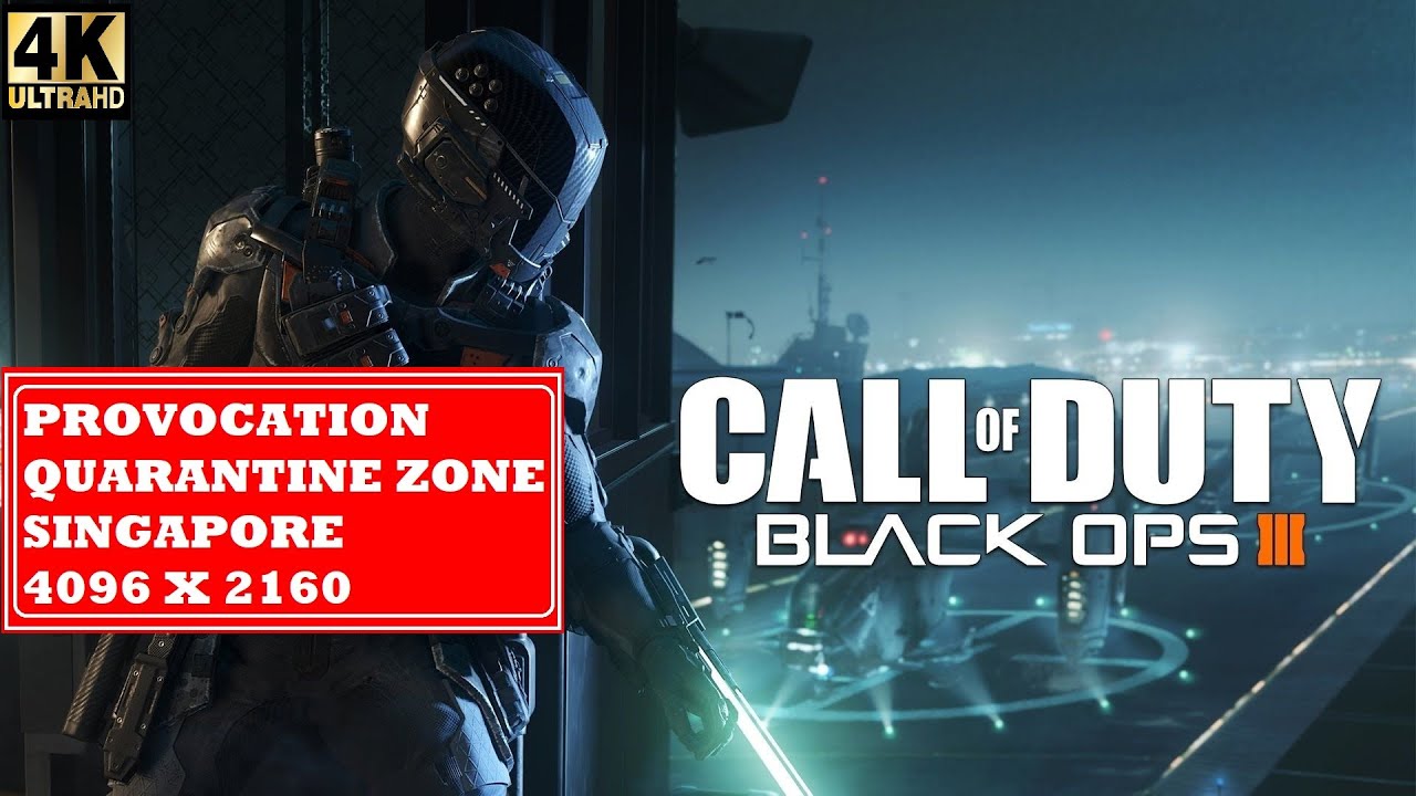 Call Of Duty Black OPS 3 / Provocation Quarantine Zone Singapore / Walkthrough Gameplay 
