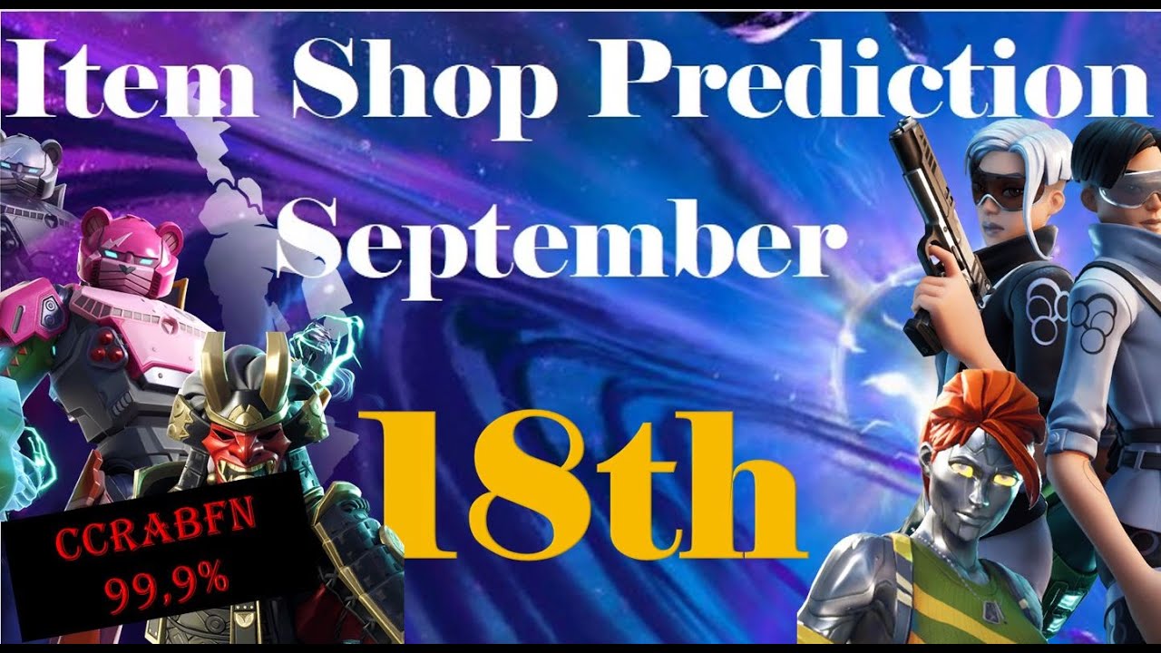 September 18th 2021 Fortnite Item Shop Prediction Fortnite Item Shop Prediction September 18 2021 Youtube