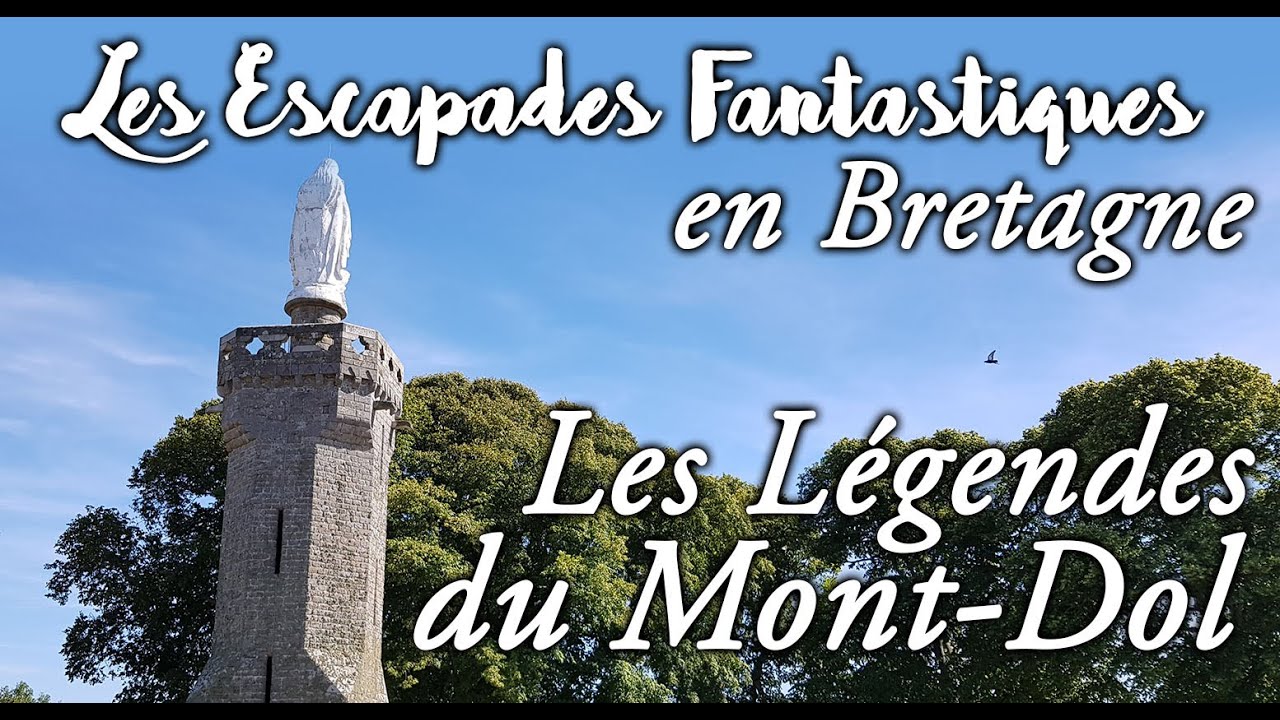 #10 escapades fantastiques en Bretagne - le mont Dol