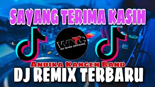 Download lagu Dj Sayang Terima Kasih   Andika Kangen Band - Sayang Terima Kasih   Remix Terbar mp3