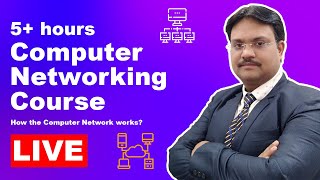 Computer Networking Full Course | 5+ hours LIVE | Basic - OSI - TCP - IPv4 - ACL - AAA | many more