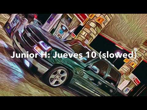 Junior H: Jueves 10 (slowed)