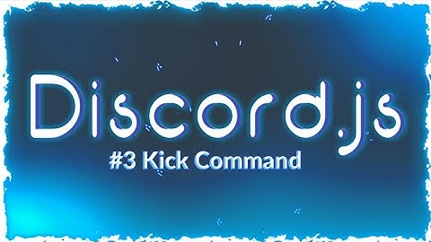 Discord.js Kick Command in Glitch | Part - 3 | DBD AND MORE