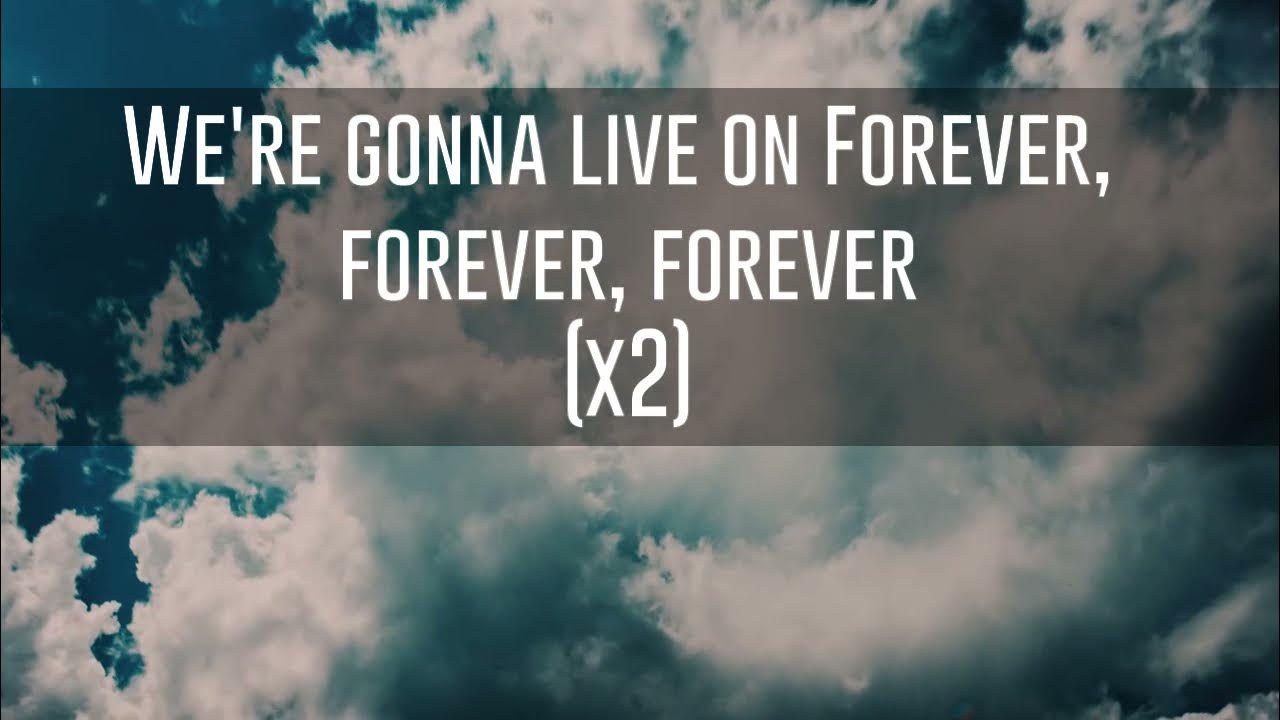 Live On Forever (The Afters)- Lyric Video Live On Forever (The Afters)- Lyric Video