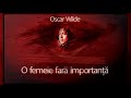 Oscar Wilde - O femeie fara importanta (1972)