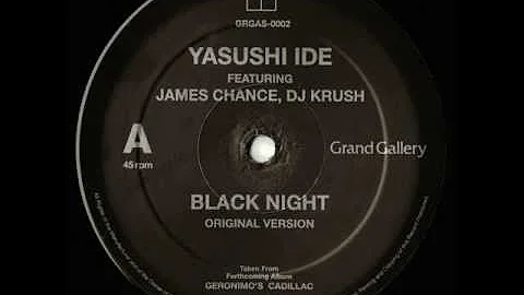 Yasushi Ide feat. James Chance and DJ Krush - Black Night (Dub Version)