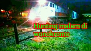 Hunting malam hari di wonokromo