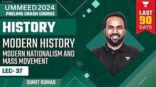 [History] Modern Nationalism And Mass Movement | UPSC Prelims 2024 | Crash Course | Sumit Kumar