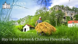 Hay is for Horses & Château Flowerbeds | Queen's Escape