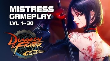 Dungeon & Fighter Mobile - Mistress lvl 1~30 Gameplay - PC Version - Mobile/PC - KR