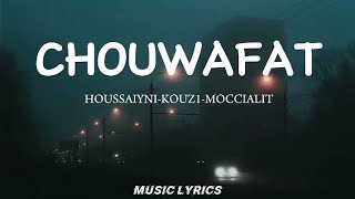 kouz1–housainy–Mocchi chouwafat (lyrics)