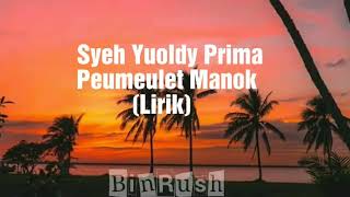 Lagu Aceh Jameun syeh Yuldy Prima Peumeulet manok Lirik