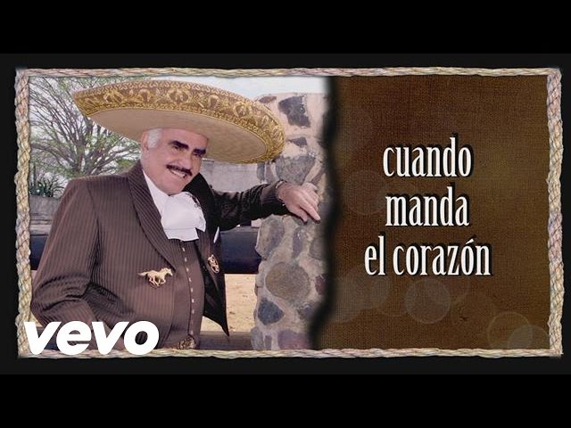 Vicente Fernandez - Cuando Manda el Corazon