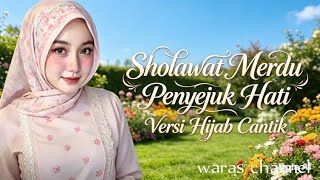 Sholawat Merdu Penyejuk Hati Versi Hijab Cantik Banget