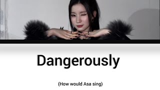 Download lagu [AI COVER] Dangerously - Charlie Puth (AI cover by Asa from babymonster)