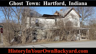 Hartford,  Indiana,  Level  4  Ghost  Town