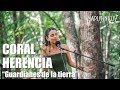 Coral Herencia - Guardianes de la tierra (Maputinkuy 2019)