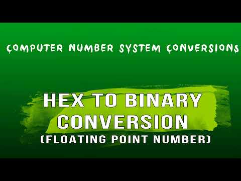 Hexadecimal to Binary For Floating Point Numbers | Number System Conversions 2021
