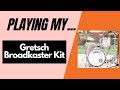 Gretsch broadkaster drum set  circa 2020