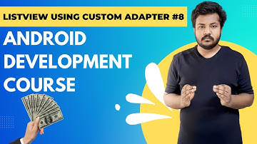 List View using Custom Adapter || Android Development Tutorial #8 [ English CC ]