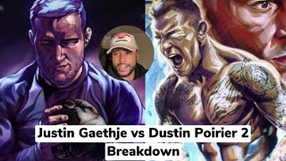 Dustin Poirier vs. Justin Gaethje 2 Film Study Breakdown and Prediction !!!!!