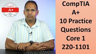 A+ Certification 220-1101 10 Practice Questions Core 1