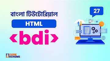 HTML Bdi element Bangla | HTML5 Bangla tutorial | CodeScheme 🔥🔥🔥