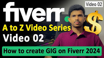 How to create GIG on Fiverr | Fiverr A to Z Video Series | Video 02