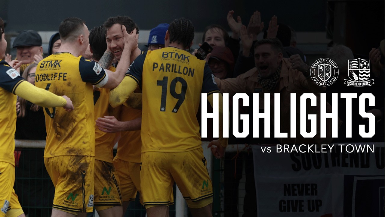 Highlights: Brackley Town 0-3 Southend United