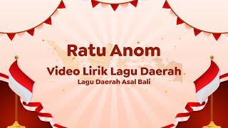 Video Lirik Lagu Daerah | Ratu Anom