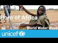 Horn of africa  world water week