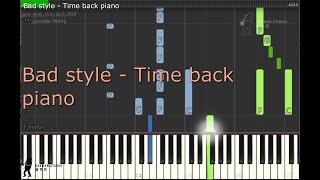 Bad style   Time back piano 鋼琴版