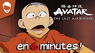 Avatar, le Dernier Maître de l'Air en 6 minutes !