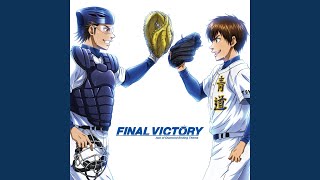 Video thumbnail of "青道高校野球部 - FINAL VICTORY"