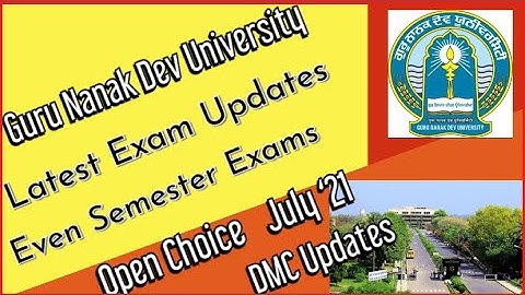 # GNDU exams updates 21# gndu even semester exams July 21# open choice / DMC updates & more.