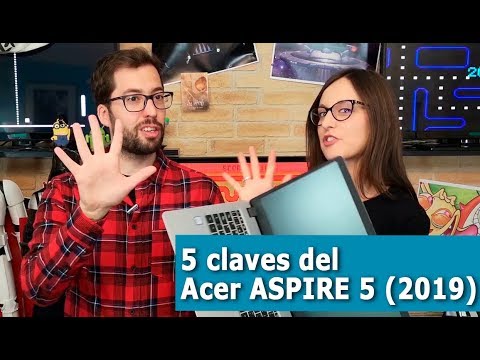 5 CLAVES del ACER ASPIRE 5 (2019)