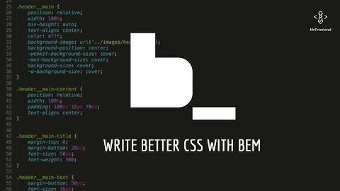 How to write better CSS with BEM