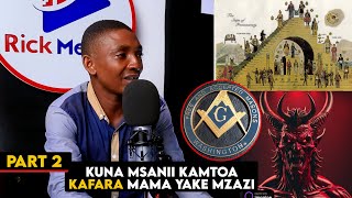 Part 2: Kuna Msanii Kajiunga FREEMASON/Kamtoa Mama yake KAFARA/DAMU/NYWELE wanahitaji